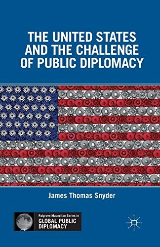 Cover for The United States and the Challenge of Public Diplomacy