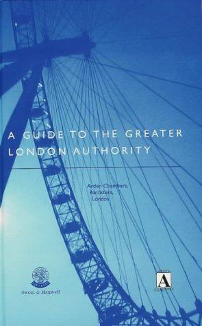 Cover for A Guide to the Greater London Authority Act