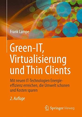 Cover for Green IT : Thin Clients, Mobile & Cloud Computing