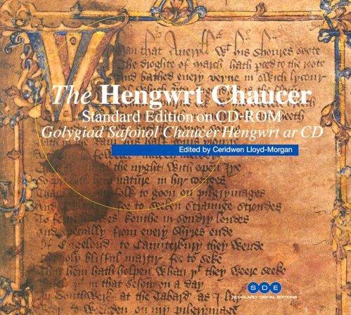 Cover for The Hengwrt Chaucer Standard Edition on CD-ROM (individual licence): Images and Text of National Library of Wales Peniarth 392D, containing Geoffrey Chaucer's ... Tales (Scholarly Digital Editions)