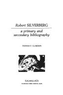 Cover for Robert Silverberg, a primary and secondary bibliography