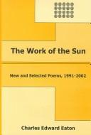 Cover for The work of the sun