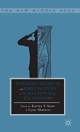 Cover for Teaching Medieval and Early Modern Cross-Cultural Encounters
