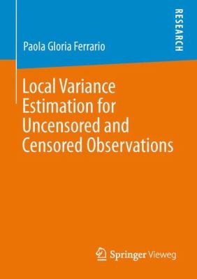 Cover for Local Variance Estimation For Uncensored And Censored Observations