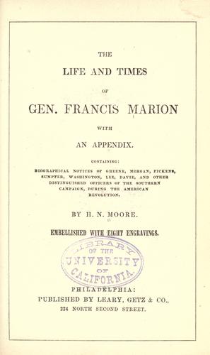 Cover for The life and times of Gen. Francis Marion