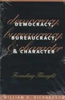 Cover for Democracy, bureaucracy, and character