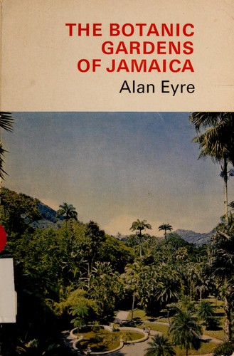 Cover for The botanic gardens of Jamaica.