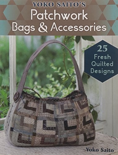 Cover for Yoko Saito's Patchwork Bags & Accessories