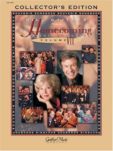 Cover for The Gaithers - Homecoming Souvenir Songbook, Vol. 7