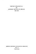 Cover for Gestión diplomática de Anthony Butler en México, 1829-1836