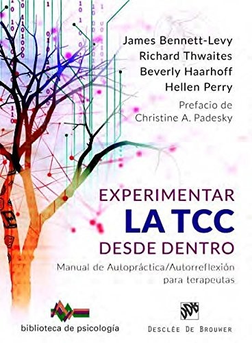 Cover for Experimentar la TCC desde dentro. Manual de Autopráctica/Autorreflexión para terapeutas