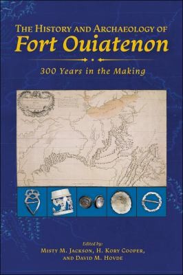 Cover for History and Archaeology of Fort Ouiatenon