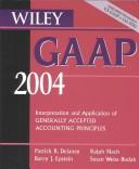 Cover for Wiley GAAP 2004, (Book and CD ROM Set): Interpretation and Application of Generally Accepted Accounting Principles (Wiley Gaap (Book & CD-Rom))