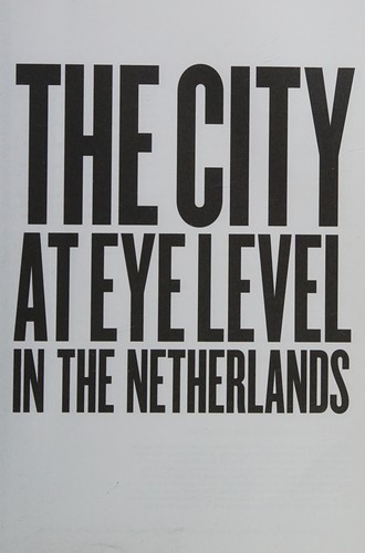 Cover for City At Eye Level In The Netherlands