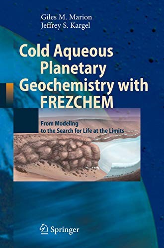 Cover for Cold Aqueous Planetary Geochemistry with FREZCHEM