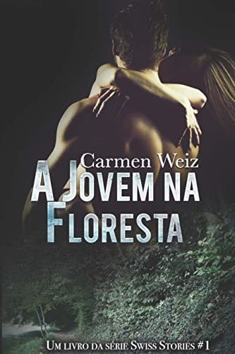 Cover for Jovem Na Floresta (Swiss Stories # 1)