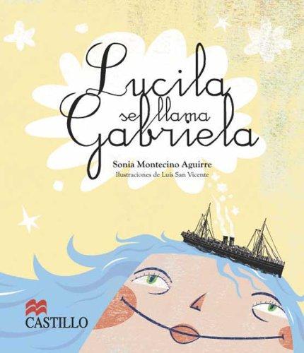 Cover for Lucila se Llama Gabriela (La Otra Escalera)