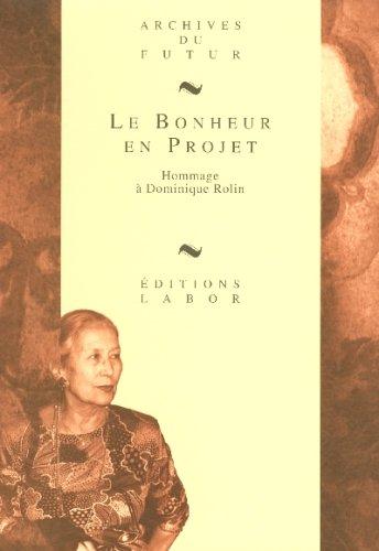 Cover for Le Bonheur en projet