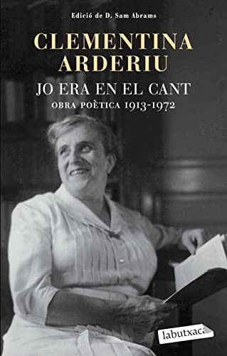 Cover for Jo era en el cant : Obra poètica 1913-1972