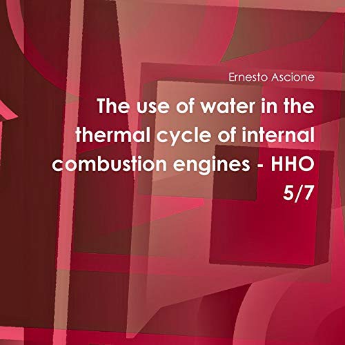 Cover for The use of water in the thermal cycle of internal combustion engines - HHO 5/7