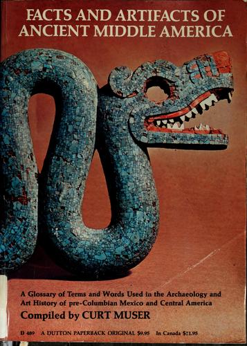 Cover for Facts and artifacts of ancient Middle America