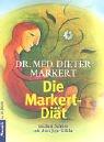 Cover for Die Markert- Diät. Endlich Schluß mit dem JoJo- Effekt.
