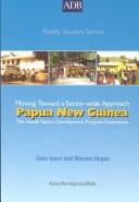 Cover for Papua New Guinea:  The Health Sector Development Program Experience