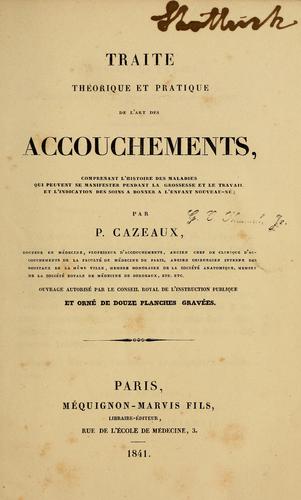 Cover for Traitthrique et pratique de l'art des accouchements