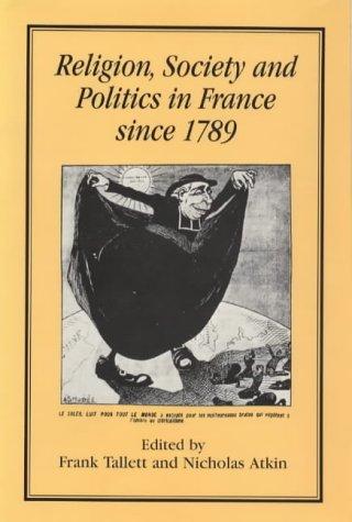 Cover for Religion, Society and Politics in France Since 1789