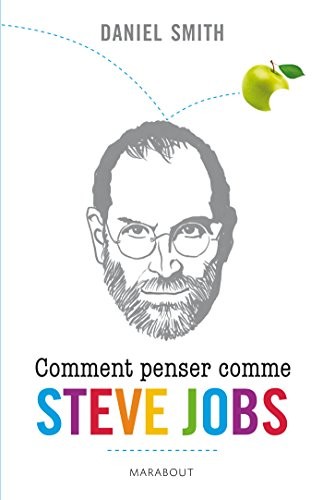 Cover for Comment penser comme Steve Jobs