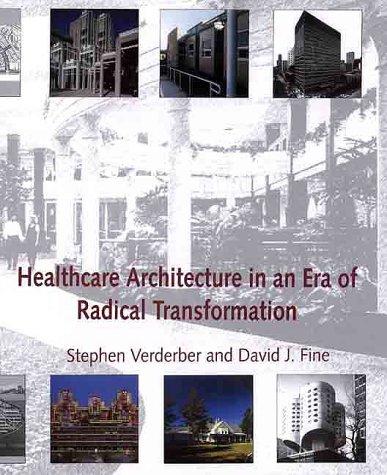 Cover for Healthcare Architecture in an Era of Radical Transformation