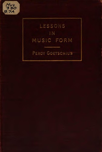 Cover for Lessons in Music Form: A Manual of Analysis of All the Structural Factors ...