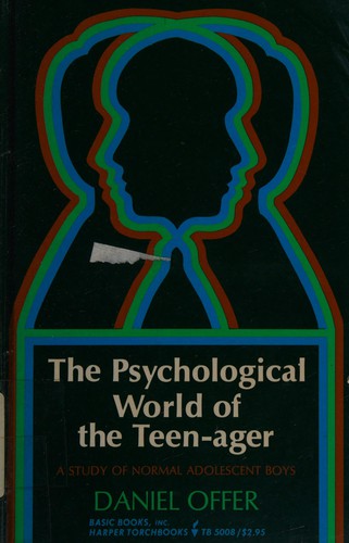 Cover for The psychological world of the teen-ager