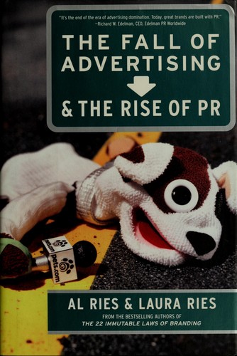 Cover for The fall of advertising and the rise of PR