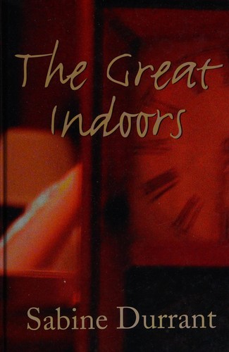 Cover for The great indoors.