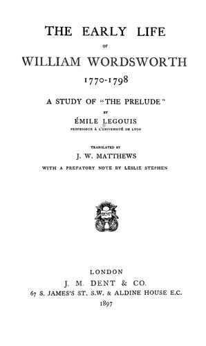 Cover for The early life of Wordsworth, 1770-1798