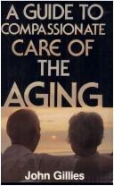 Cover for A guide to compassionate care of the aging