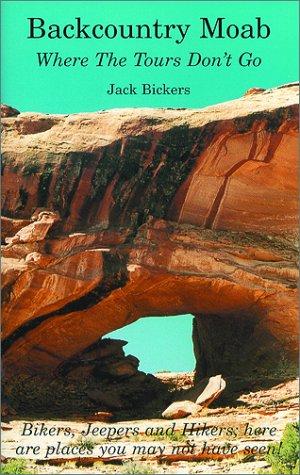 Cover for Backcountry Moab - Where The Tours Don't Go