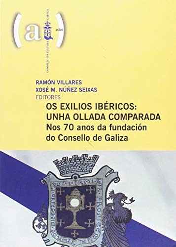 Cover for Os exilios ibéricos : unha ollada comparada