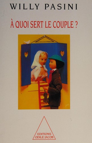 Cover for A quoi sert le couple?