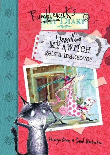 Cover for My Unwilling Witch Gets a Makeover (Rumblewick Diaries)