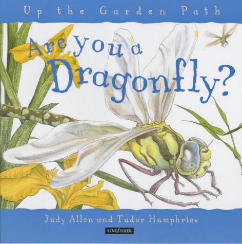 Cover for Are You a Dragonfly? (Up the Garden Path)