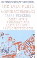 Cover for The Lulu plays & other sex tragedies
