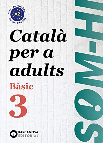Cover for Som-hi! Bàsic 3. Català per a adults A2
