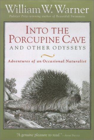 Cover for Into the porcupine cave and other odysseys