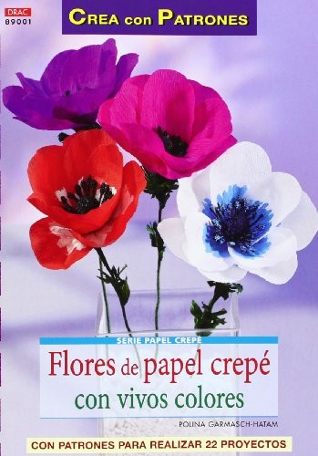 Cover for Flores de papel crepé con vivos colores
