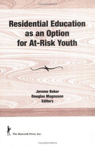 Cover for Residential education as an option for at-risk youth
