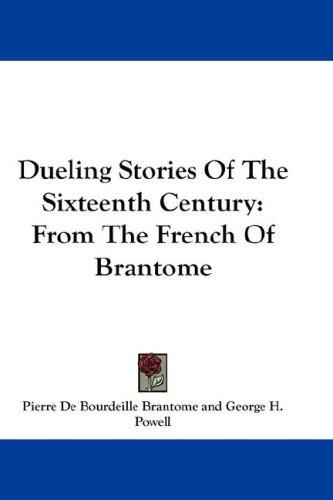 Cover for Dueling Stories Of The Sixteenth Century