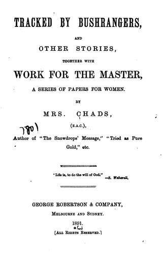 Cover for Tracked by Bushrangers, and Other Stories, Together with Work for the Masters: A Series of ...