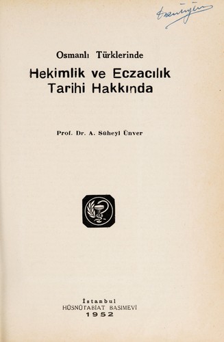 Cover for Osmanlı Türklerinde hekimlik ve eczacılık tarihi hakkında